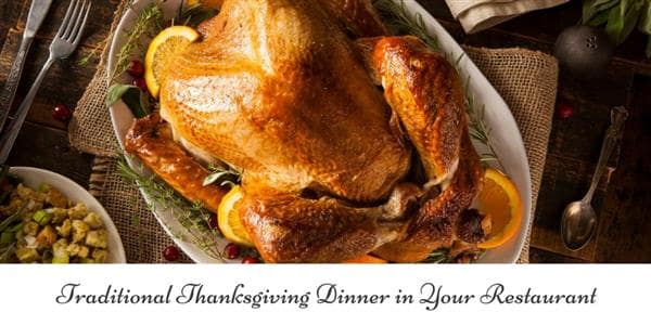 Traditional Thanksgiving Dinner in Your Restaurant